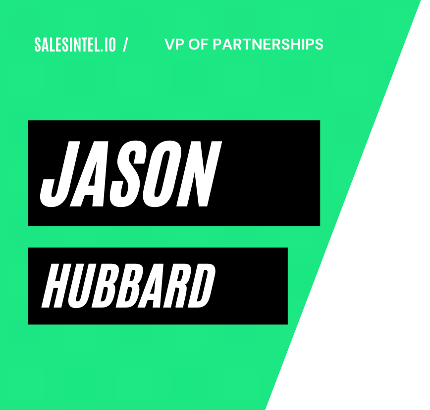Salesintel.io Exclusive Interview with VP of Partnerships Jason Hubbard