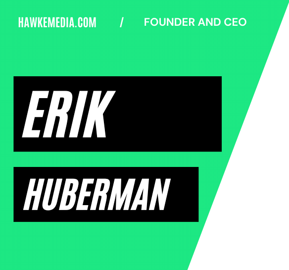 Erik Huberman Founder and CEO of Hawke Media Exclusive Interview with Tony Shap